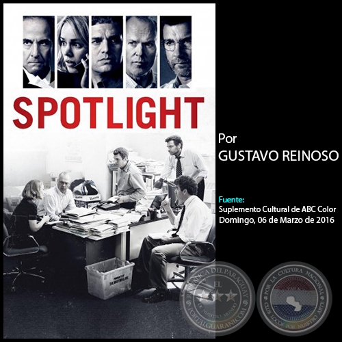 SPOTLIGHT - Por GUSTAVO REINOSO - Domingo, 06 de Marzo de 2016